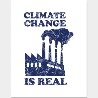 Climate change is real Posters and Art